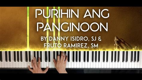 Mass Song Purihin Ang Panginoon Isidro Sj And Ramirez Sj Piano Cover With Sheet Music Youtube