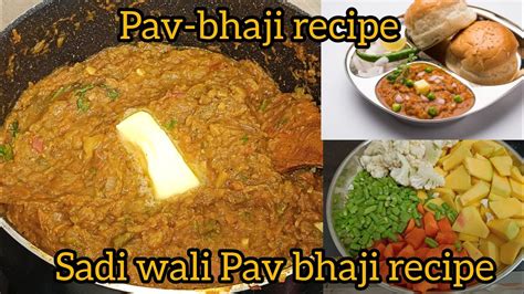 Pav Bhaji Recipe Mumbai Special Pav Bhaji Recipe Bhaji Recipe