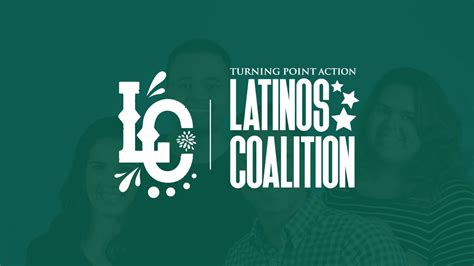 Latinos Coalition - Turning Point Action