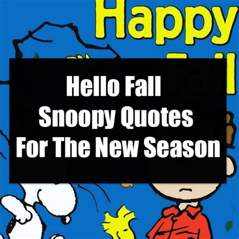 Hello Fall Snoopy Quotes For The New Season