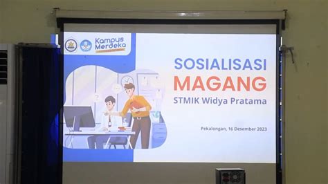 Pembekalan Magang Semester Genap 2023 STMIK Widya Pratama Pekalongan