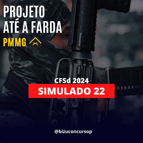 SIMULADO 22 PÓS EDITAL CFSd PMMG 2024 BIZU Concursos Públicos Hotmart