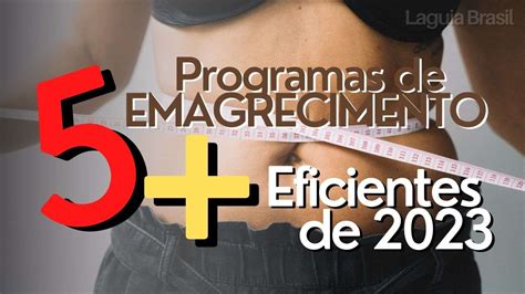 Programas De Emagrecimento Mais Eficientes De