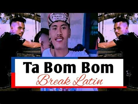 DJ TA BOM BOM REMIX BREAK LATIN YOAL MGZ 2022 YouTube