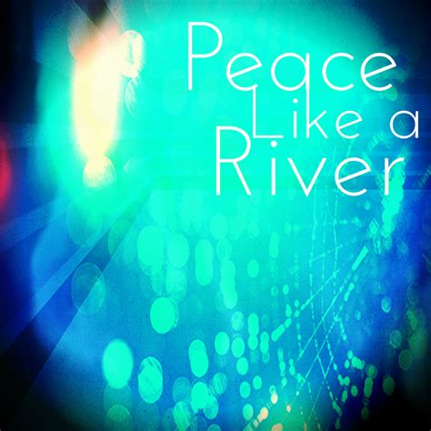 “Peace Like a River” – K8EMusic