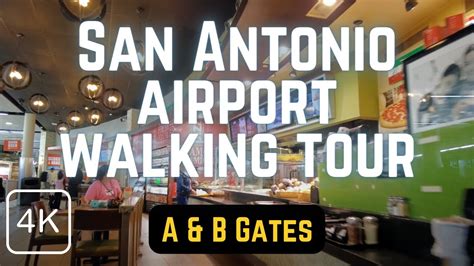 Inside The San Antonio Airport Sat A B Gates Walking Tour San