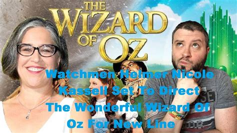 Watchmen Helmer Nicole Kassell Set To Direct The Wonderful Wizard Of Oz