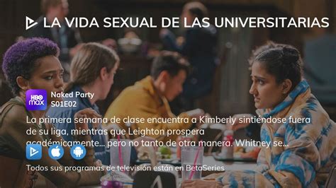 ¿dónde Ver La Vida Sexual De Las Universitarias Temporada 1 Episodio 2 Full Streaming