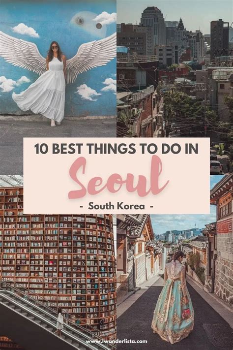 10 Best Things To Do In Seoul South Korea Seoul Korea Travel South Korea Travel Seoul Travel