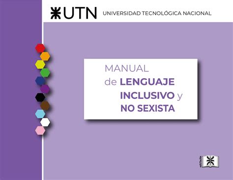 Utn Dio A Conocer Su Manual De Lenguaje Inclusivo Y No Sexista U T N