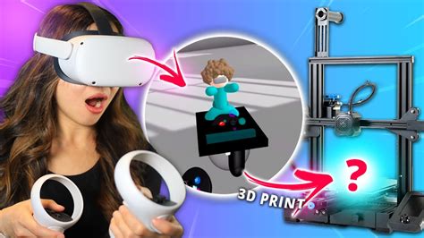 3d Print Your Vr Design Most Awesome Things To Do On Oculus Quest 2