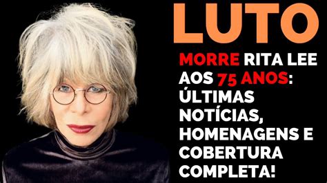 Cantora Rita Lee Morre Rita Lee Aos Anos Ltimas Not Cias