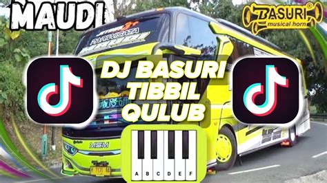 DJ REMIX BASURI BUS MAUDI TIBBIL QULUB JEDAG JEDUG PALING ENAK 2024