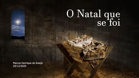 O Natal Que Se Foi Igreja Evang Lica Livre Em Valinhos Ielvalinhos