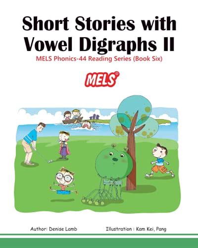 Reading Short Stories With Vowel Digraphs Ii Book Six Mels Phonics 44 Reading Series Vowel