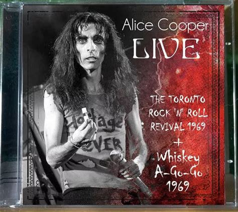 Alice Cooper The Toronto Rock N Roll Whiskey A Go Go 1969 Cd