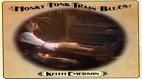 Keith Emerson Honky Tonk Train Blues Youtube