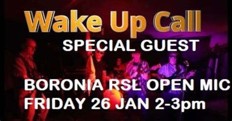 Wake Up Call Boronia Rsl Guest Band Open Mic Australia Day 2pm