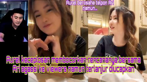 Aurel Keceplosan Membocorkan Rencananya Bersama Ari Agassi Ke Viewers