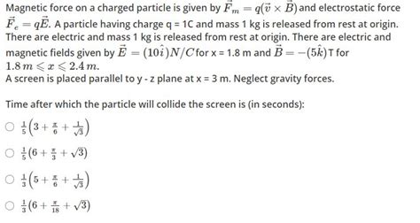 A Particle Having Mass M And Charge Q Is Released From The Origin In A