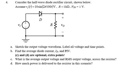 Solved Consider The Half Wave Diode Rectifier Circuit Shown Chegg