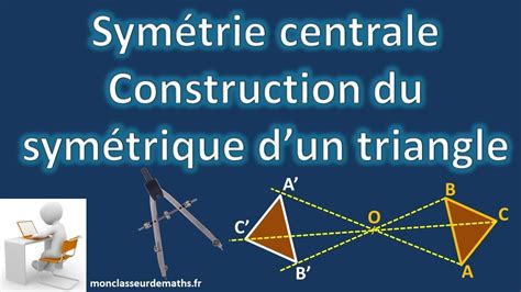 Sym Trie Centrale Sym Trique D Un Triangle Youtube