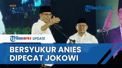 Cak Imin Akui Bersyukur Anies Pernah Dipecat Jokowi Namanya Makin