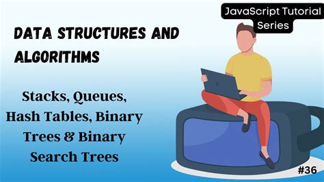 Data Structures Explained Stacks Queues Hash Tables Binary Trees