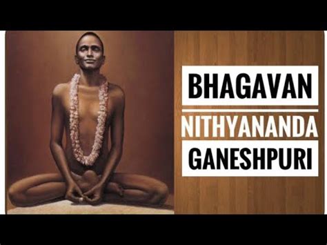 Spiritual Masters Of India Bhagwan Nithyananda Of Ganeshpuri Miraculous