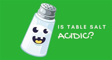 table salt acidic  alkaline tastylicious