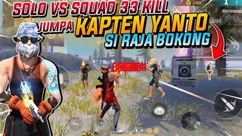 Solo Vs Squad 33 Kill Pake Set Ganteng 😎 Jadi Incaran Y4nto Si Tukang