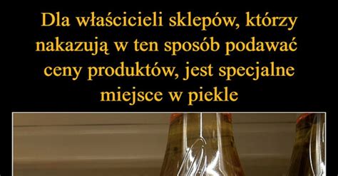 Dla właścicieli sklepów którzy nakazują w ten sposób podawać ceny