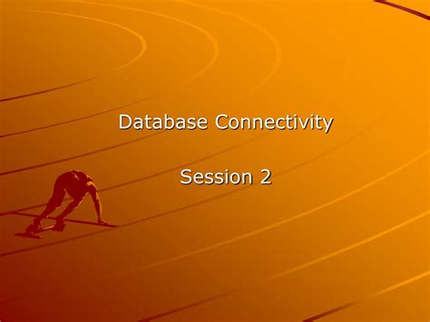 PPT Database Connectivity Session 2 PowerPoint Presentation Free