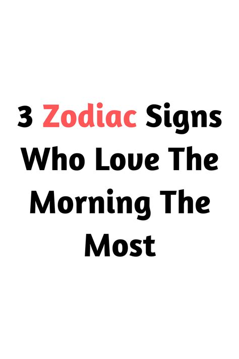 3 Zodiac Signs Who Love The Morning The Most Zodiac Heist