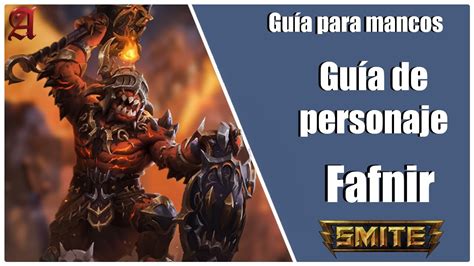 SMITE GUÍA PARA MANCOS 114 COMO JUGAR CON FAFNIR YouTube