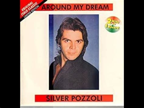 Silver Pozzoli Around My Dream Extended Youtube