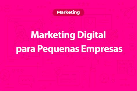 Guia De Marketing Digital Para Pequenas Empresas