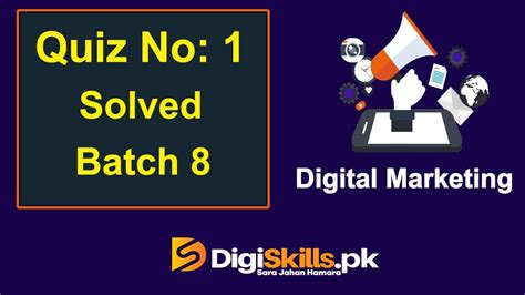 Digiskills Digital Marketing Quiz 1 Solution Batch 8 2020 Digital