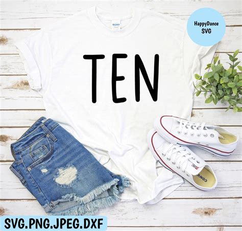 Ten Svg Tenth Th Birthday Ten Svg Png Jeg Dxf Svg Tenth Birthday