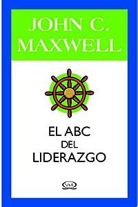 Abc Del Liderazgo El Amazon Es John C Maxwell Libros