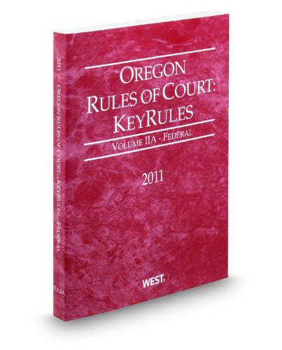 Oregon Rules Of Court Federal Keyrules 2011 Ed Vol Iia Oregon