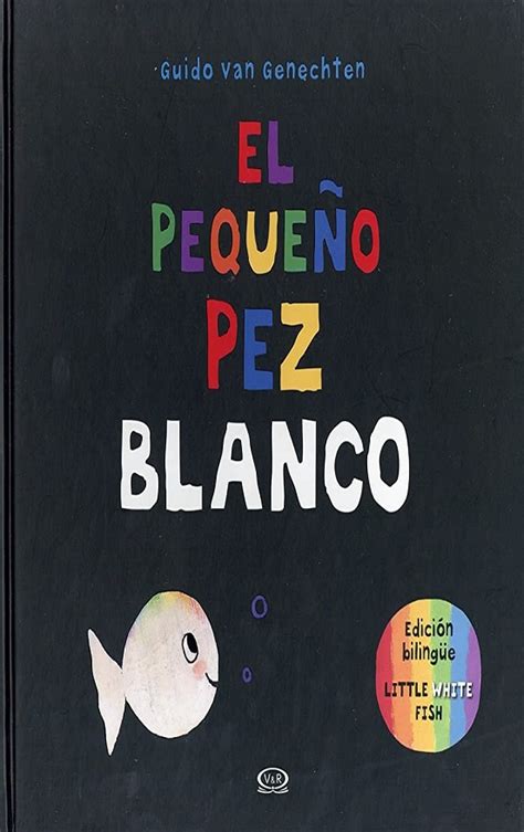 Pequeño Pez Blanco Guido Van Genechten Tienda de libros Online