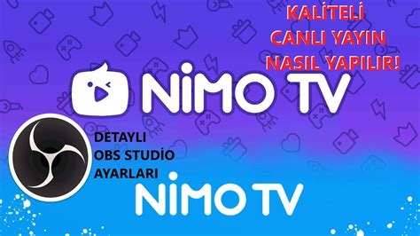 Nimo Tv Canl Yay N Nas L Yap L R Obs Studio Yay N Ayarlar Youtube