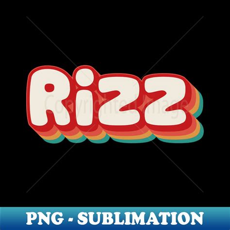 Rizz - Retro PNG Sublimation Digital Download - Bring Your D - Inspire ...