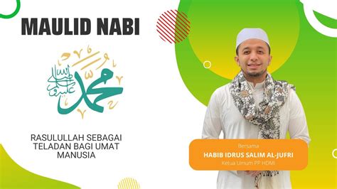 Maulid Nabi Bersama Habib Idrus Salim Al Jufri Rasulullah Saw Sebagai