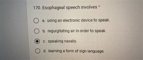 Solved Esophageal Speech Involves A ﻿using An Electronic