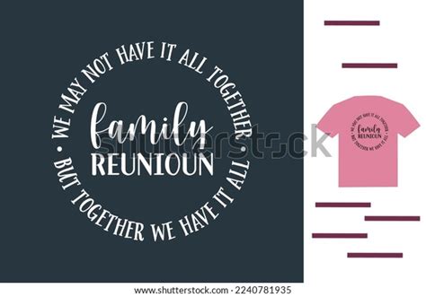 1,245 Reunion T Shirts Images, Stock Photos & Vectors | Shutterstock