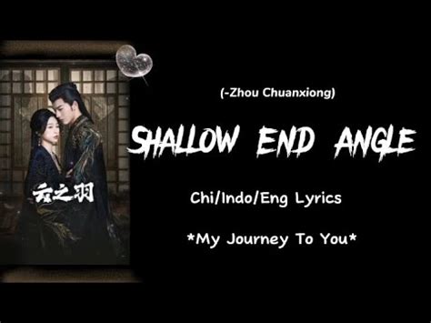 Shallow End Angle Zhou Chuanxiong My Journey To You Ost Chi