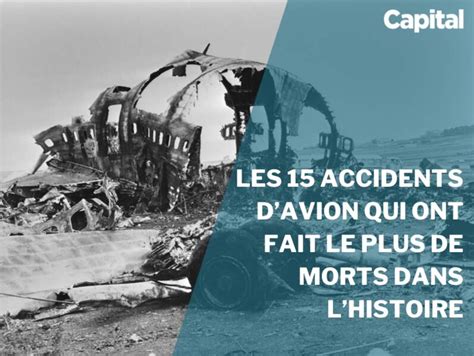 Les 15 Accidents Davion Qui Ont Fait Le Plus De Morts Dans Lhistoire