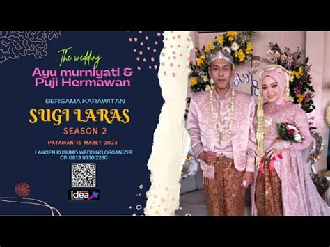 LIVE KARAWITAN SUGI LARAS SEASON 2 THE WEDDING AYU HERI